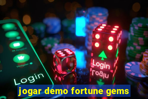 jogar demo fortune gems